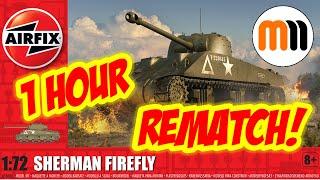 The 1 Hour Challenge REMATCH!  Mann vs Airfix Sherman Firefly  - Can I prevail?