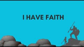 I Have Faith - The Creators LYRIC VIDEO