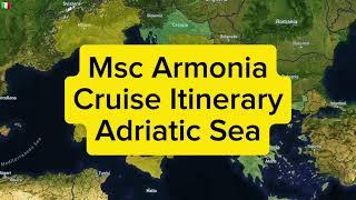 Msc Armonia  Cruise Itinerary 7 days Adriatic Sea until November 2924