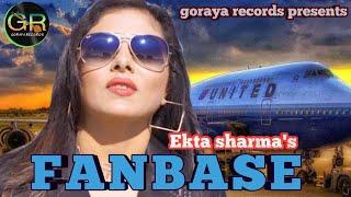 FANBASE||EKTA SHARMA FT.TAHIR HUSSAIN||LATEST PUNJABI SONG||GORAYA RECORDS