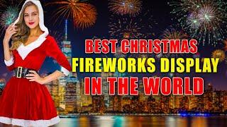 BEST Christmas FIREWORKS DISPLAY  in the WORLD