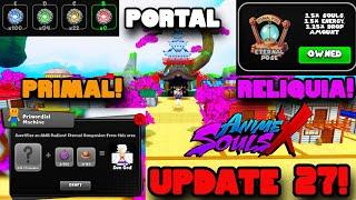 UPDATE 27!!! NOVO PRIMAL, NOVA RELIQUIA E TOP GLOBAL!!! anime souls x!