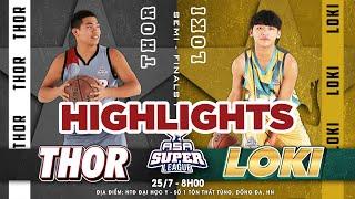 Highlights Bán kết ASA Super League: Thor vs Loki