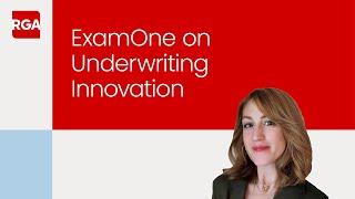 Underwriting Innovation Insights: Interview with ExamOne