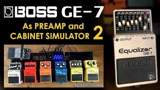 BOSS GE7 Equalizer as Preamp and Cabinet Simulator | Boss Pedals.