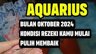 AQUARIUS MULAI TERASA PULIH KONDISI EKONOMI KAMU OKTOBER 2024