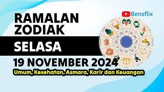 RAMALAN ZODIAK HARI INI, SELASA 19 NOVEMBER 2024