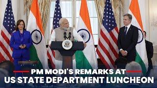 PM Modi's remarks at US State Department luncheon