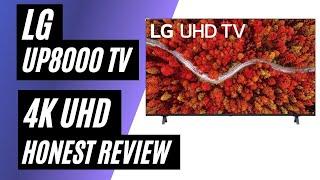 LG UP8000 Series LED 4K UHD TV - Honest Review