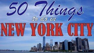 NEW YORK CITY TRAVEL GUIDE | Top 50 Things To Do In New York City