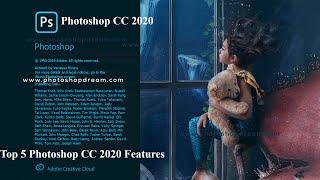 Top 5 Adobe Photoshop CC 2020 Features