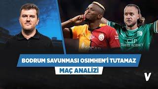 Galatasaray, Bodrum kalesini Osimhen'le fetheder | Sinan Yılmaz | Maç Önü Analizi