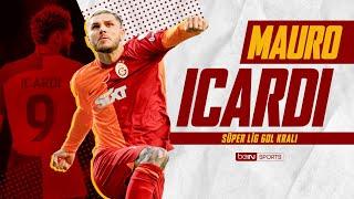 2023-24 Gol Kralı Mauro Icardi | Tüm Goller - Trendyol Süper Lig