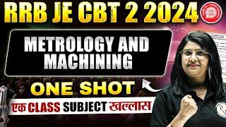 Metrology and Machining in ONE SHOT | RRB JE Mechanical Classes |Metrology RRB JE