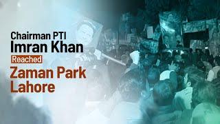 Chairman PTI Imran Khan Reached Zaman Park Lahore