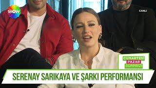 Serenay Sarıkaya'dan şarkılar!