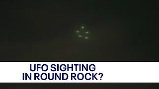 UFO Sighting? Witnesses, drone expert react to mysterious lights in Texas sky | FOX 7 Austin