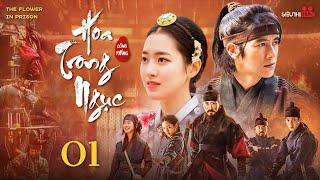 HOA TRONG NGỤC - Tập 01 [Lồng Tiếng] Siêu Phẩm Phim Cổ Trang Hàn Quốc Hot Nhất 2024