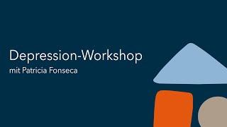 Workshop zum Thema Depression mit Oberärztin Patricia Fonseca - GOLDKIND Stiftung