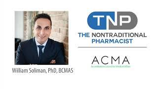 How to Seize New Pharmacy Opportunity in the Pharma Industry with Dr. William Soliman, PhD, BCMAS