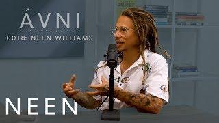 Neen Williams | The AVNI Interviews 0018 with Mikey Taylor & Eric Bork