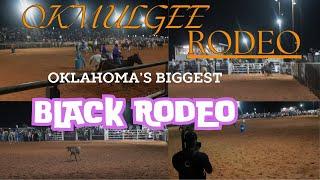 OKMULGEE RODEO OKLAHOMA'S BIGGEST BLACK RODEO