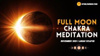    Full Moon Chakra Meditation November 2021 I Lunar Eclipse Meditation I Beaver Full Moon