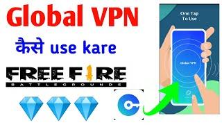 Global VPN app || Global VPN app kaise use kare || How to use Global VPN app