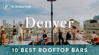 10 Best Rooftop Bars in Denver - 2024