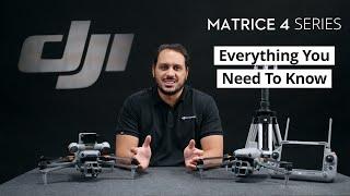 DJI Matrice 4 Series: Everything You Need to Know