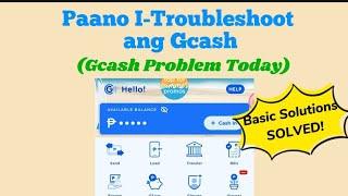 Paano Mag Troubleshoot ng Gcash 2024| Gcash Problem Today