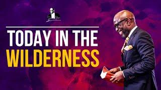 Today In The Wilderness | David Antwi