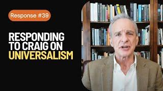 Dr. William Lane Craig (Fails to) Refute Universalism | Feat. Andrew Hronich | RV #39