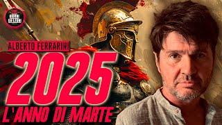 2025: L'ANNO DI MARTE / Alberto Ferrarini