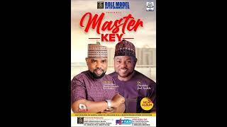 MASTER KEY - TRACK 1 BY Alh. Abdul Kabir Bukola Alayande (Ere Asalatu) & DR. YINKA AYEFELE