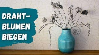 DIY Drahtblumen biegen