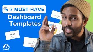 7 MUST-HAVE Dashboard Templates for Your Marketing Agency (and where to find them)