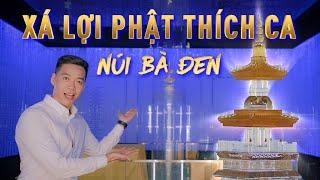 Xá lợi phật Thích Ca trên đỉnh núi Bà Đen, núi Bà Đen Tây Ninh