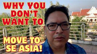 Why You Should Not Move to SE Asia (Until You WATCH This!)