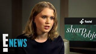 Sharp Object's Eliza Scanlen Reveals How Amy Adams Took Her "Under Her Wing" | E! News