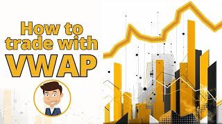 WEBINAR: How to Trade with VWAP in 2025