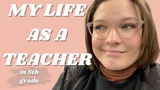 5th GRADE TEACHER DAY IN MY LIFE || funky february!