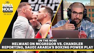 Ariel Helwani Comments On McGregor vs. Chandler Reporting, Saudi Arabia's Boxing Power Play