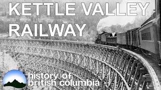 History of the Kettle Valley Railway