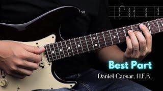 Best Part - Daniel Caesar, H.E.R. | Guitar Cover With Tabs