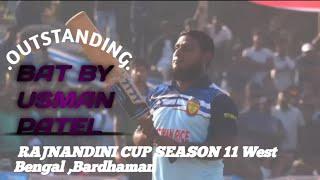 OUTSTANDING BAT Usman Patel batting rajnandini cup season 11 final match #tennisballcricket