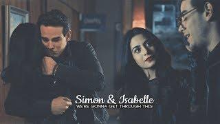 Simon & Izzy || We're gonna get through this
