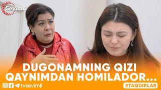 TAQDIRLAR -DUGONAMNING QIZI QAYNIMDAN HOMILADOR...