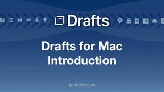 Drafts for Mac - Overview