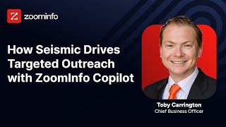 How Seismic Drives Targeted Outreach with ZoomInfo Copilot